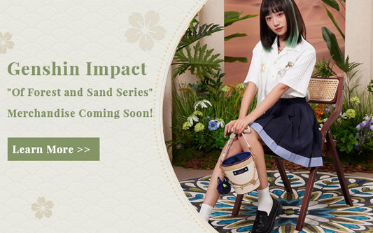 Genshin Impact 'Of Forest and Sand Series' Merchandise Coming Soon!
